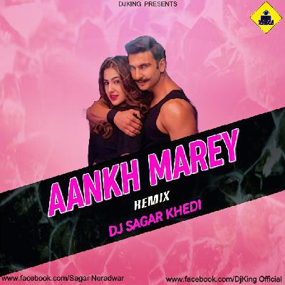 Aankh Marey Remix (Simmba) Dj Sagar Khedi